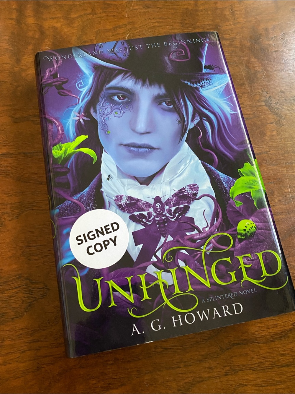 Unhinged by A.G. Howard signed hardcover book 2014 Splintered Book 2